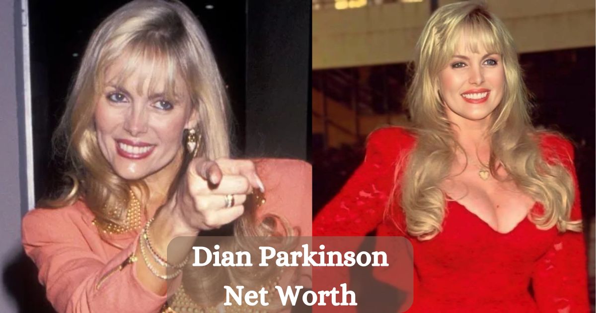 Dian Parkinson Net Worth